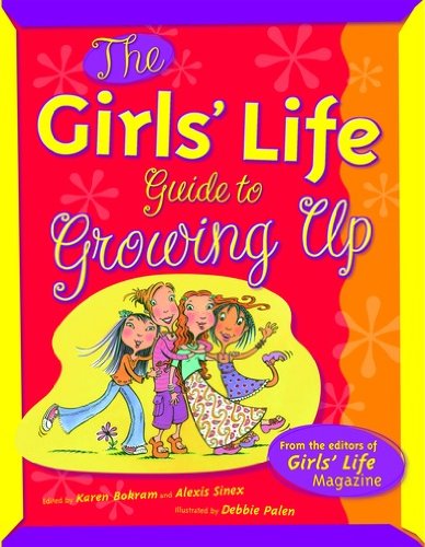  Girls' Life Guide to Growing Up